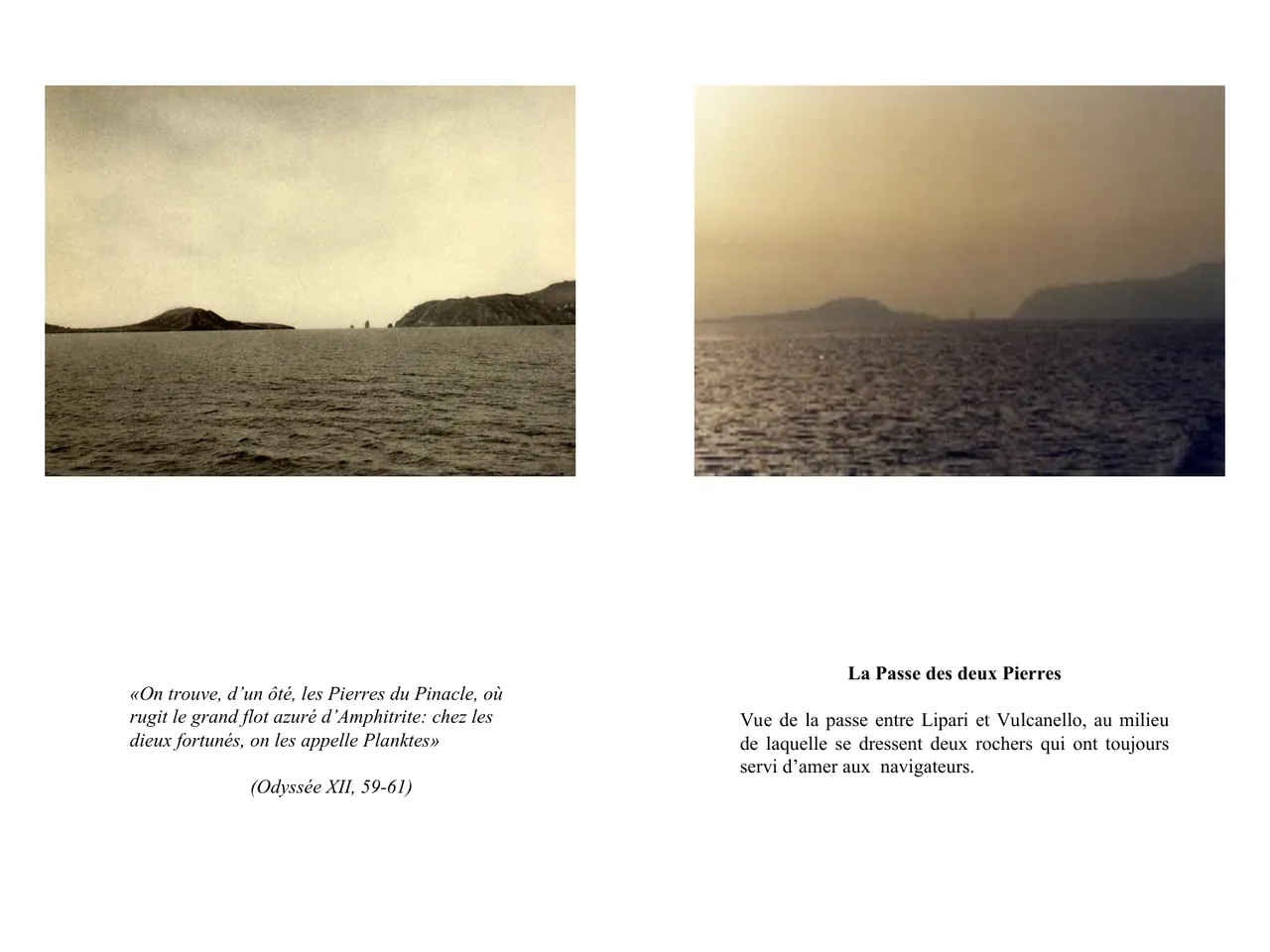 Dans le sillage d'Ulysse — Fred Boissonnas, 1913  │  Dominique Roux & Daniela Kleeberg, 2000